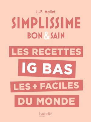 cover image of Les recettes IG bas les et faciles du monde
